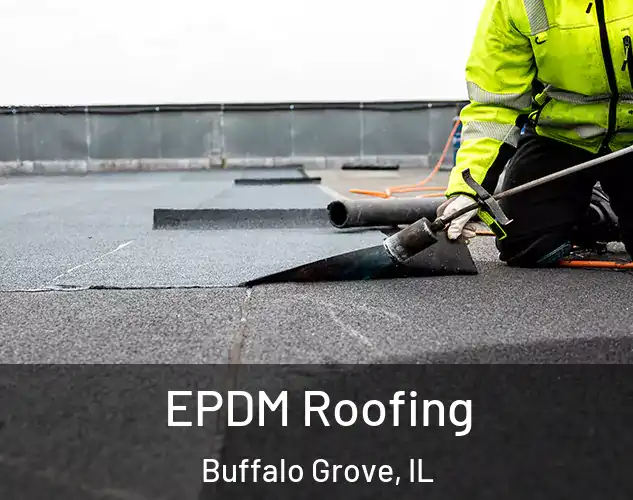 EPDM Roofing Buffalo Grove, IL