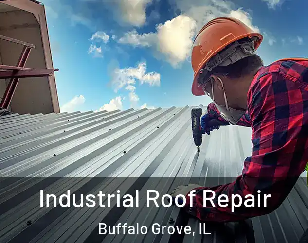  Industrial Roof Repair Buffalo Grove, IL