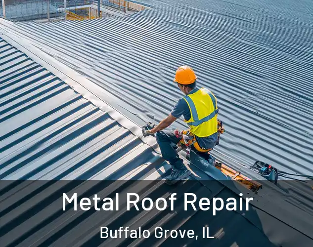  Metal Roof Repair Buffalo Grove, IL