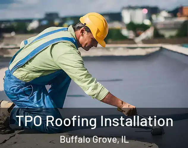  TPO Roofing Installation Buffalo Grove, IL